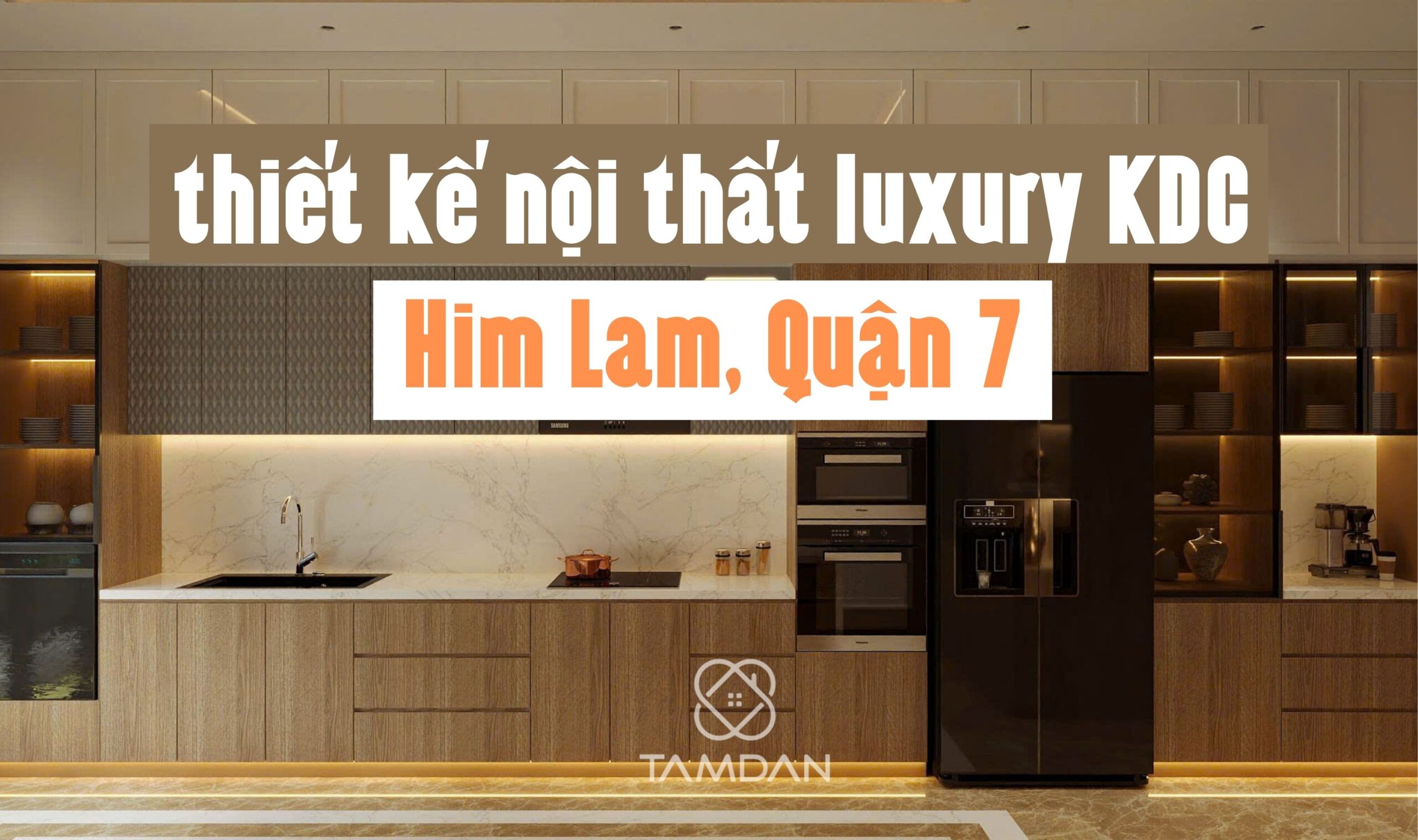 Thiết kế nội thất luxury KDC Him Lam, Quận 7