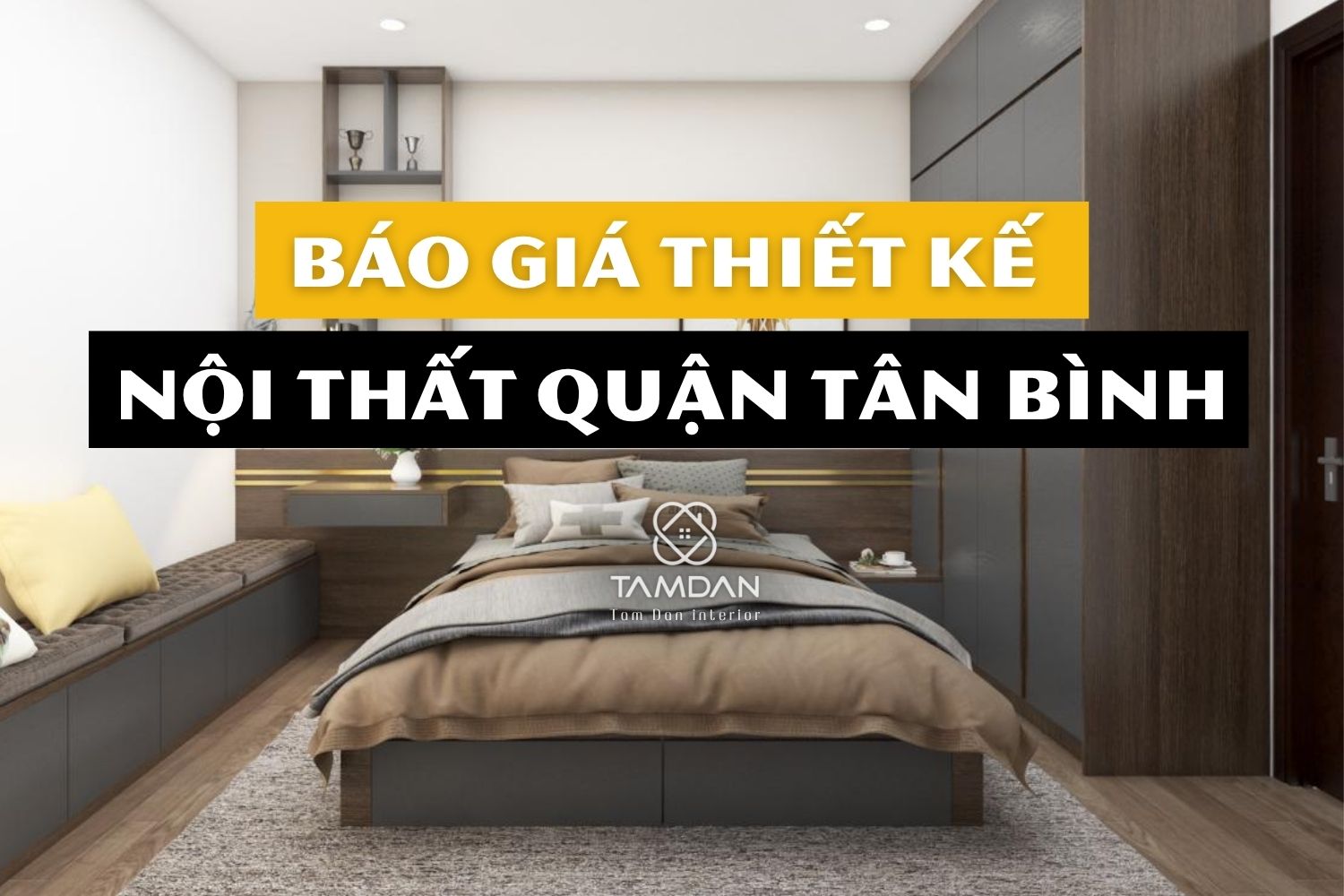 BÁO GIÁ THIẾT KẾ NỘI THẤT QUẬN TÂN BÌNH