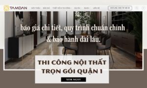 Thi Công Nội Thất trọn gói Quận 1 Trọn Gói